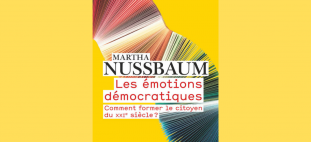 Les émotions démocratiques de Martha Nussbaum. Fiche de lecture.