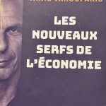 Lire la suite à propos de l’article Les nouveaux serfs de l&rsquo;économie.